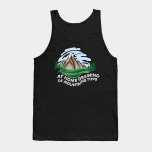 At Home Drawing Of Mountains Tops Tank Top